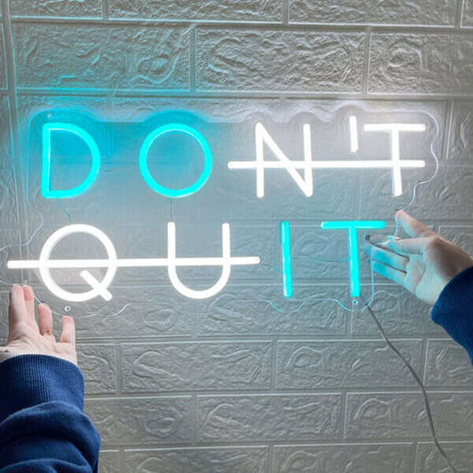 Don't Quit Do It LED Neon Light Sign - Aha Neon®
