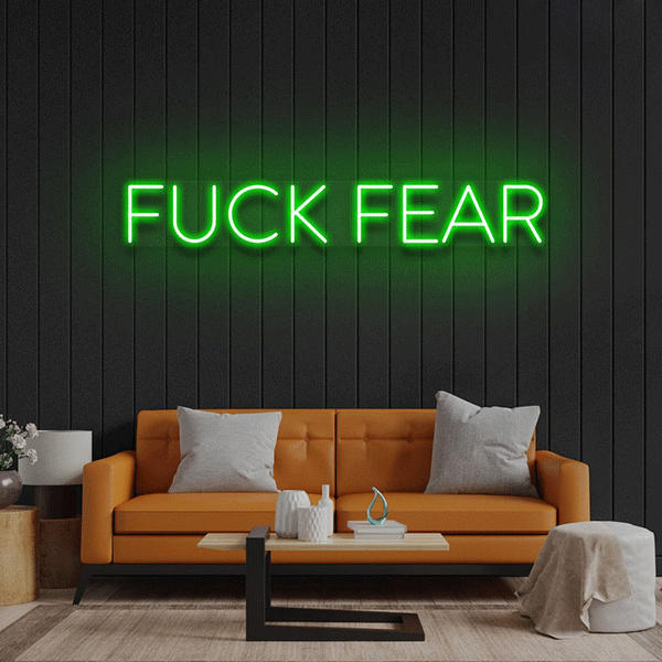 Fuck Fear Light Sign - Green