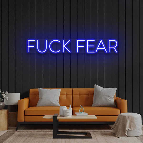 Fuck Fear Light Sign - Blue