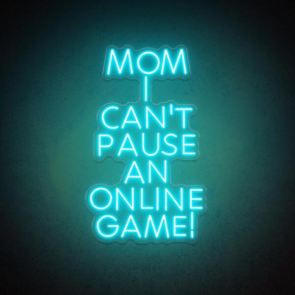 <img src="Game_Neon_LED_Light_Sign1.jpg" alt="Mom I Can not Pause an Online Game Neon Signt Ice Blue"/>