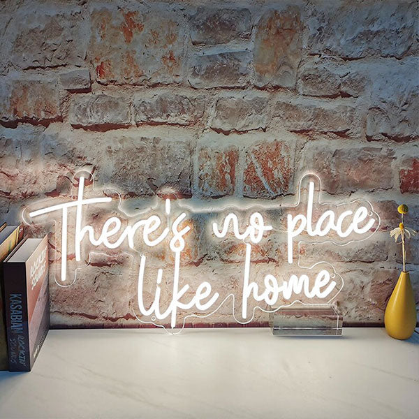 There Is No Place Like Home Neon Sign - 1