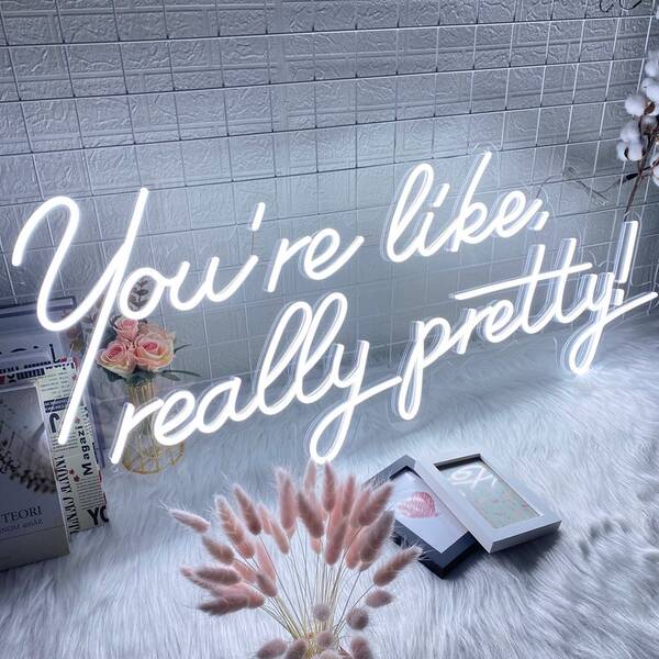 You Are Like Really Pretty Wall Sign - 2
