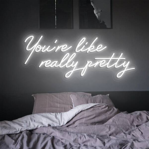 You Are Like Really Pretty Wall Sign - 3