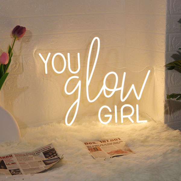 You Glow Girl Neon Quote Sign - 1