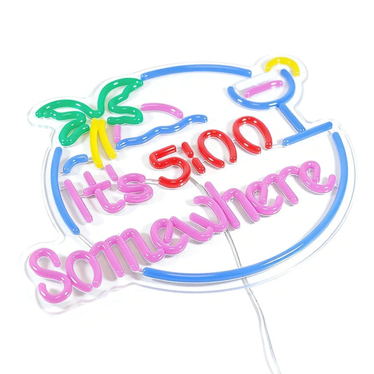 Neon sign with colorful text 'It's 5:00 Somewhere' on a white background