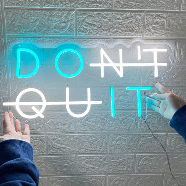 Don't Quit Do It Neon Sign - 1