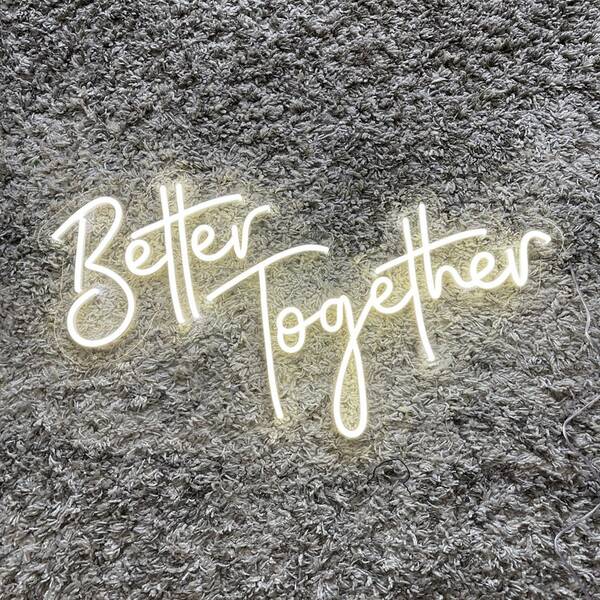 Better Together Neon Sign - 3