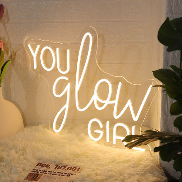 You Glow Girl Neon Quote Sign - 2